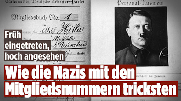 Früh eingetreten, hoch angesehen: Manipulation der Mitgliedsnummern durch die Nazis